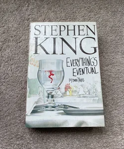 Everything's Eventual (First Edition)