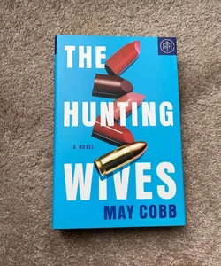 The Hunting Wives