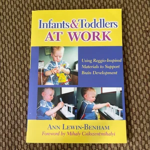 Infants and Toddlers at Work