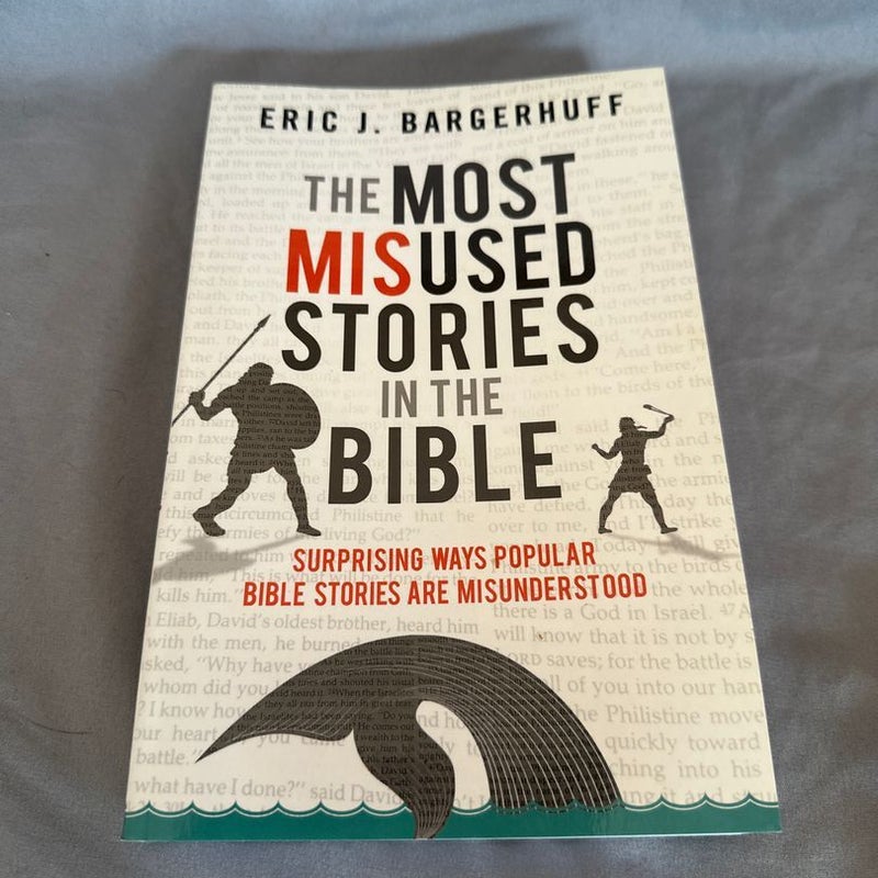 The Most Misused Stories in the Bible