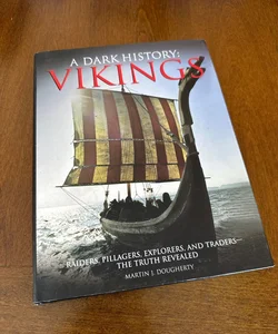 A Dark History--Vikings