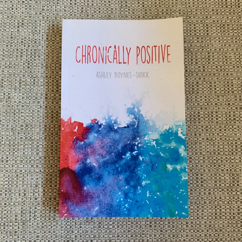 Chronically Positive