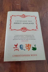 I Never Knew That About England UK Edition 