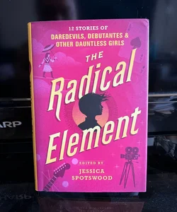 SIGNED The Radical Element