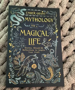 Mythology for a Magical Life