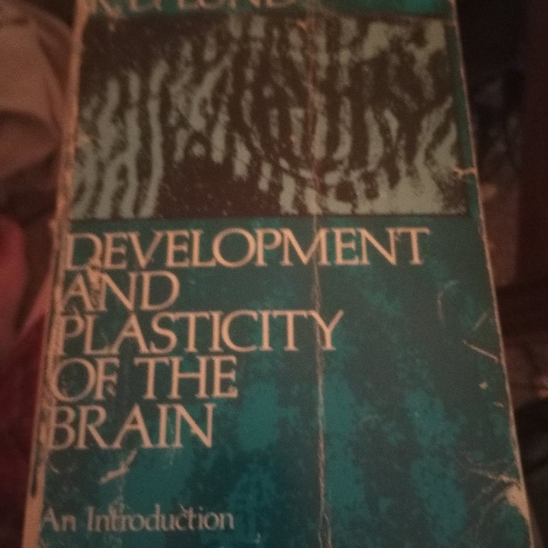 Development and Plasticity of the Brain