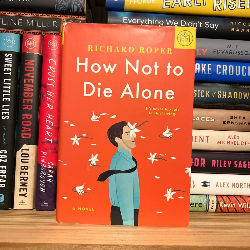 How Not to Die Alone