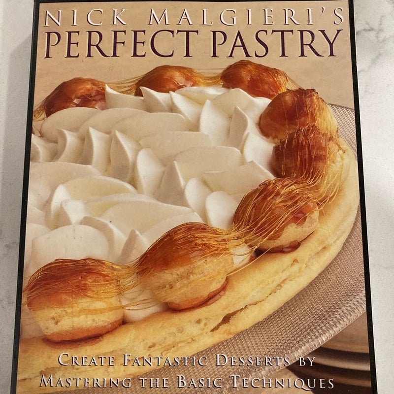 Nick Malgieri's Perfect Pastry