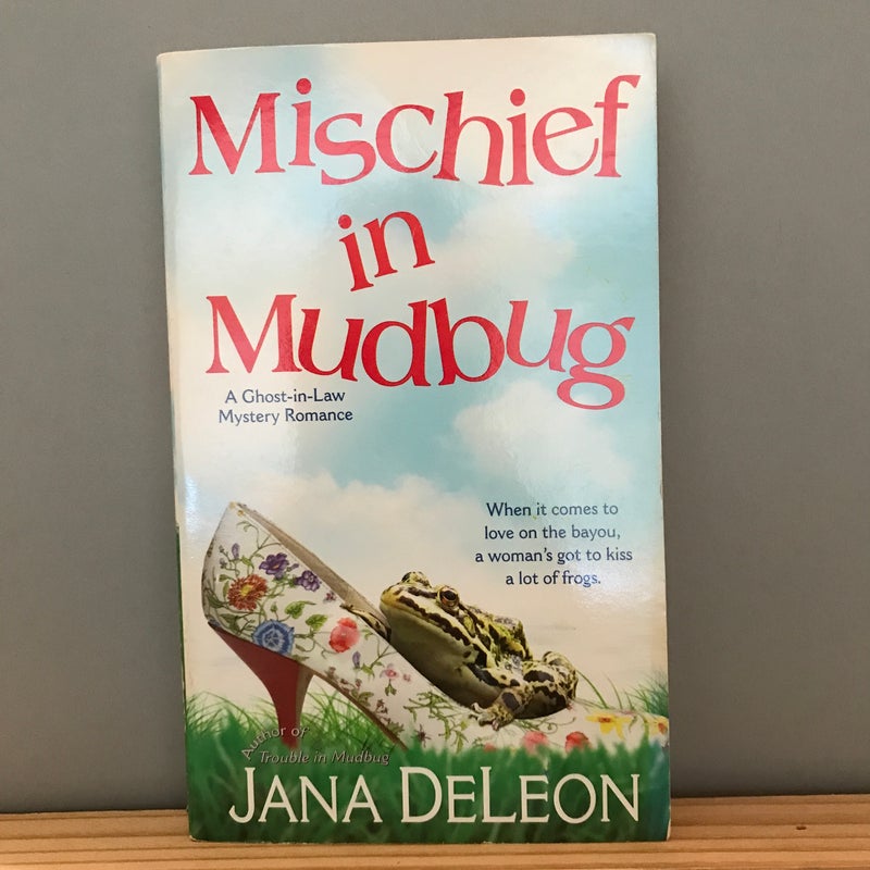 Mischief in Mudbug by Jana DeLeon, Paperback
