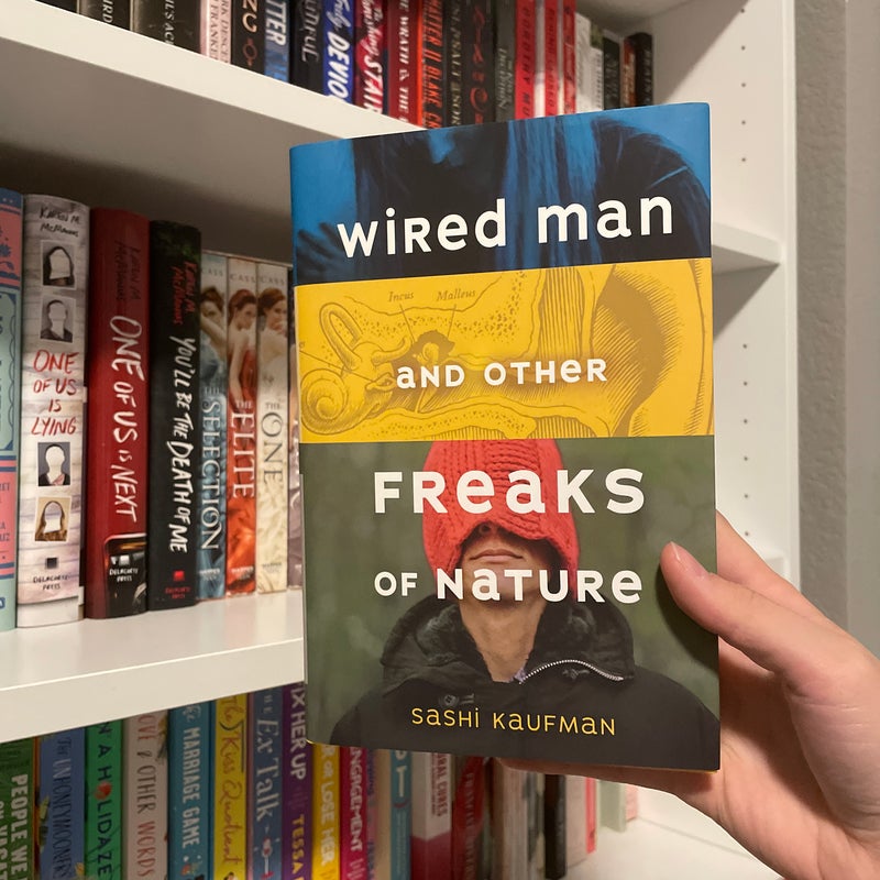Wired Man and Other Freaks of Nature