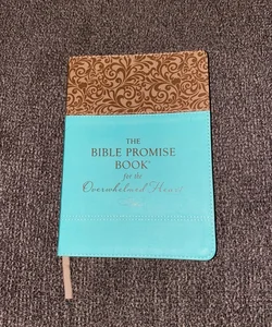 The Bible Promise Book for the Overwhelmed Heart