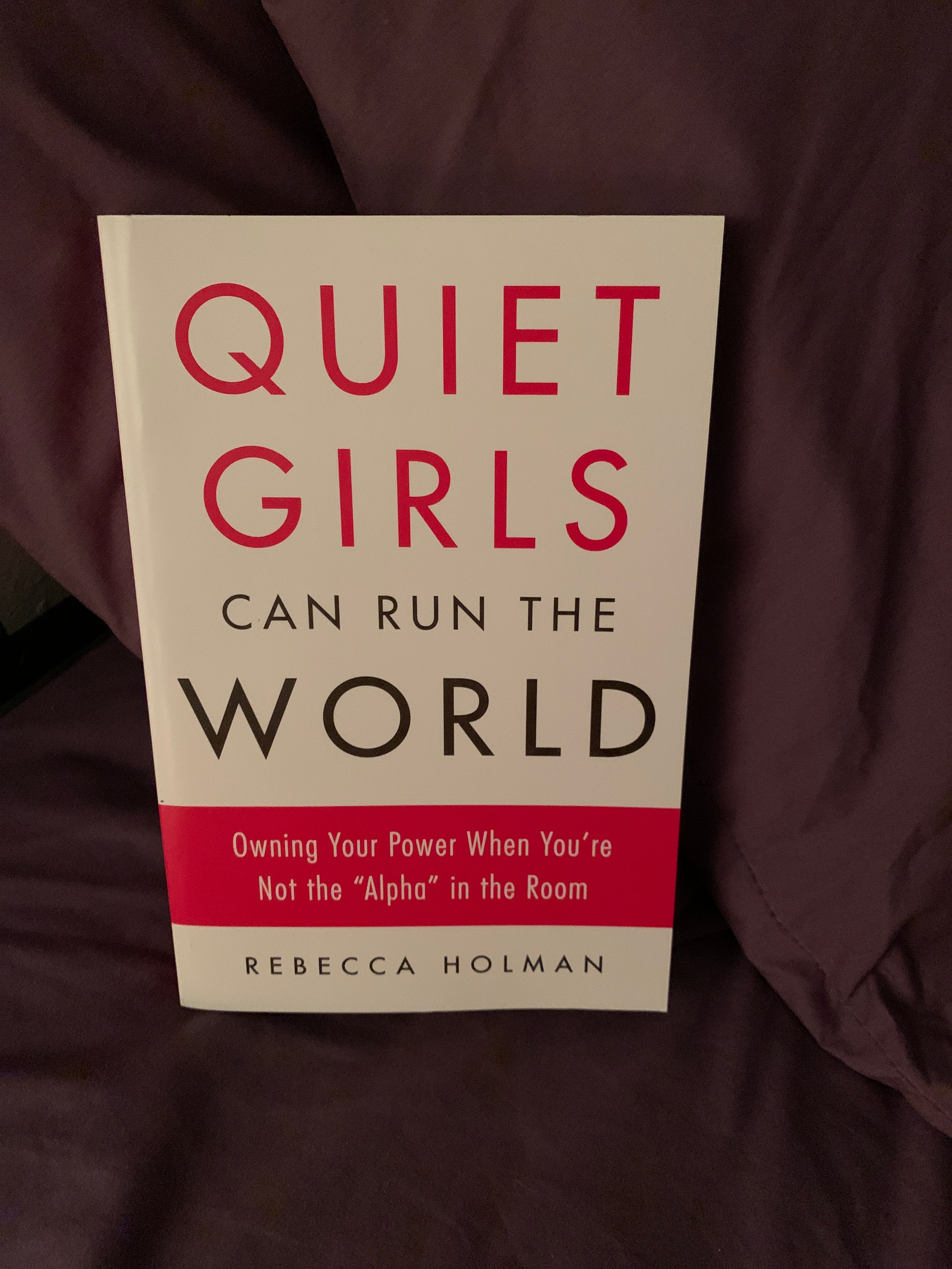 Quiet Girls Can Run the World