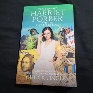 Trans Wizard Harriet Porber and the Theater of Love: an Adult Romance Novel