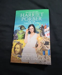 Trans Wizard Harriet Porber and the Theater of Love: an Adult Romance Novel