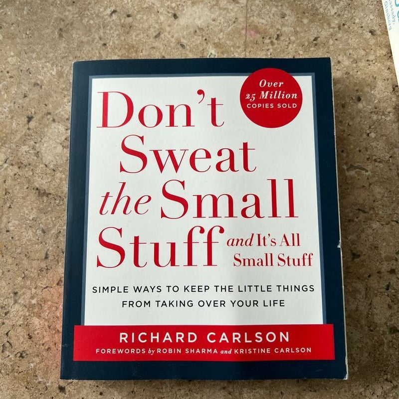 Don't Sweat the Small Stuff ... and It's All Small Stuff