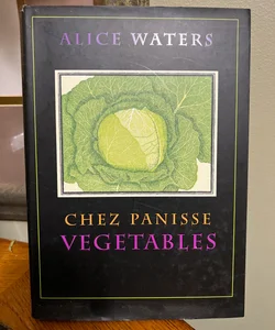 Chez Panisse Vegetablesk- signed 