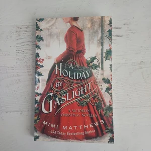 A Holiday by Gaslight