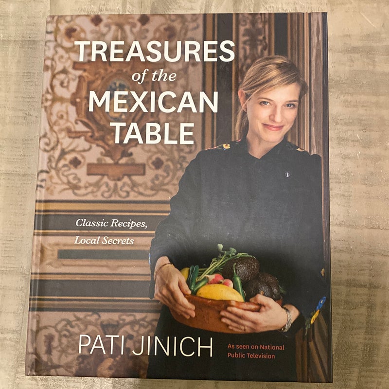 Pati Jinich Treasures of the Mexican Table