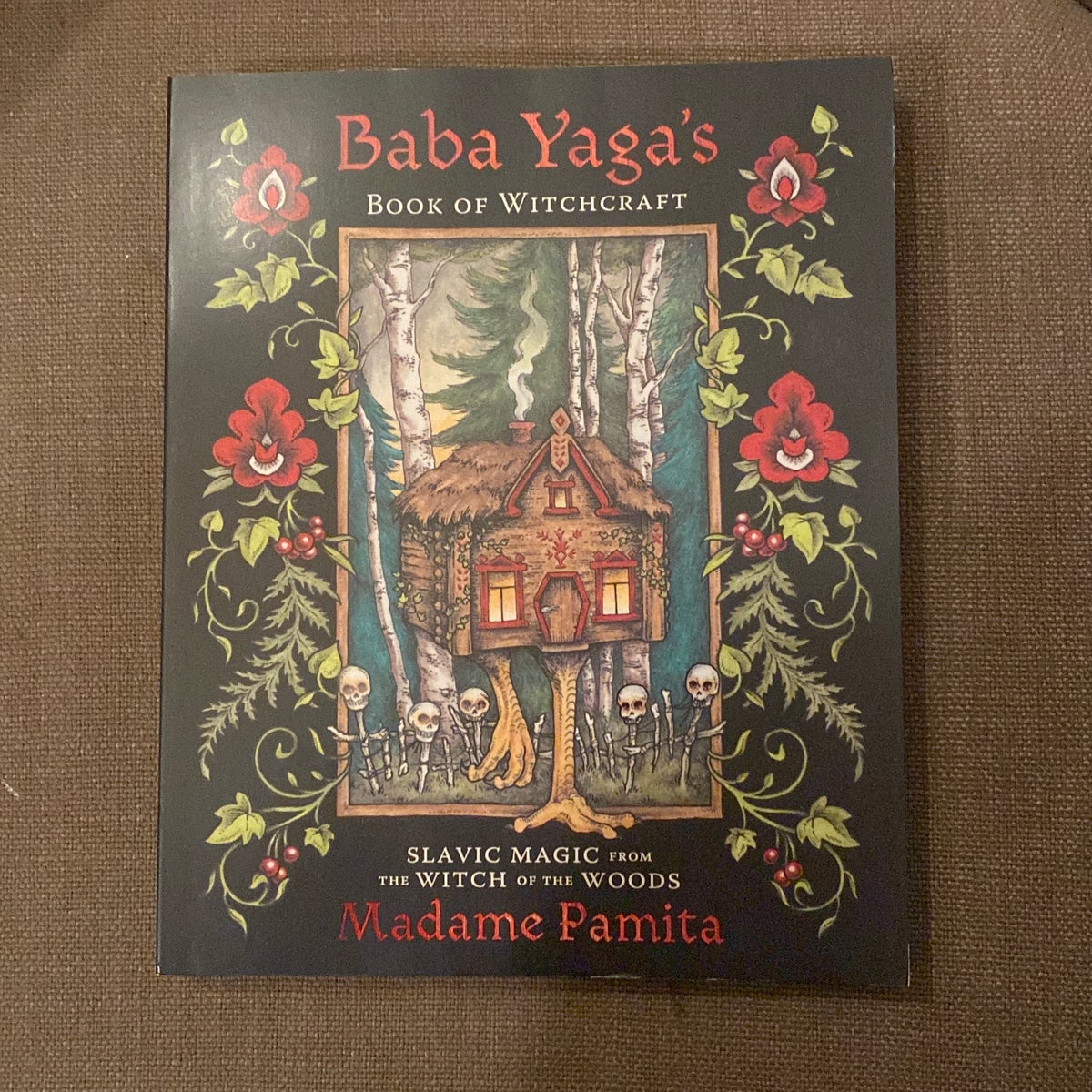 Baba Yaga's Book of Witchcraft: Slavic by Pamita, Madame