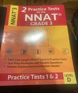 2 Practice Tests for the NNAT Grade 3 NNAT 3 Level D