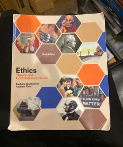 Ethics: Theory and Contemporary Issues 9th Edition