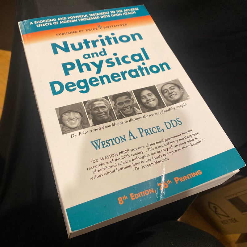 Nutrition and Physical Degeneration