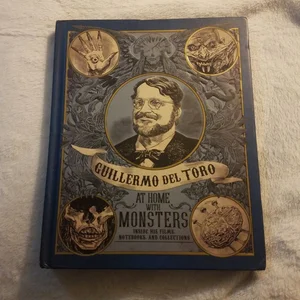 Guillermo Del Toro: at Home with Monsters