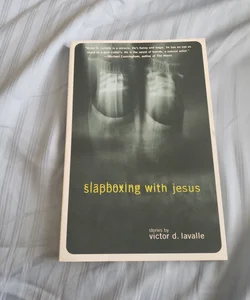 Slapboxing with Jesus