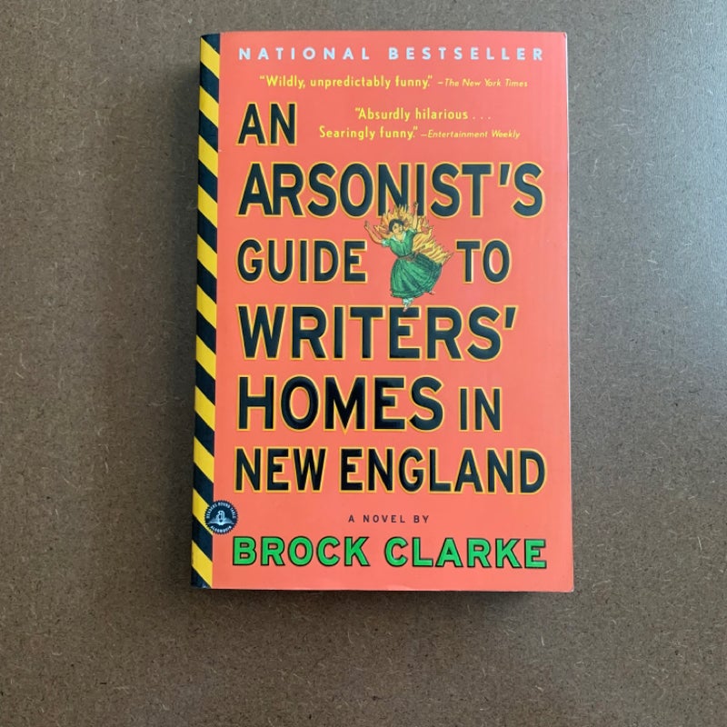 An Arsonist's Guide to Writers' Homes in New England