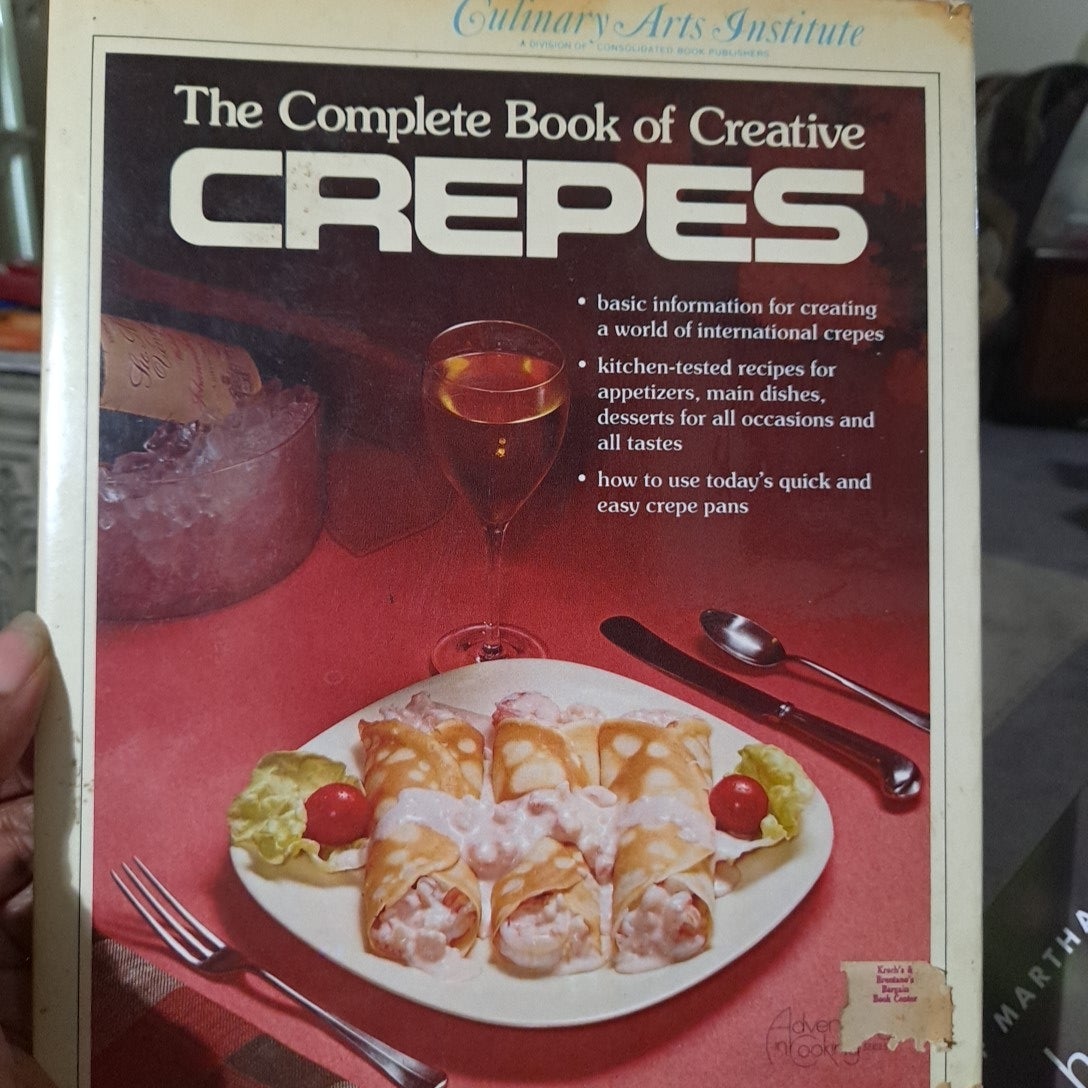 The Complete Book of Creative Crepes