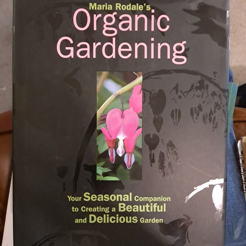 Maria Rodale's Organic Gardening