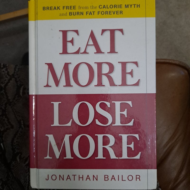 Eat More Lose More