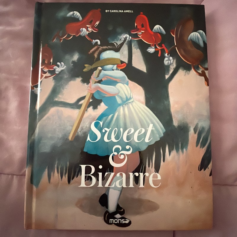 Sweet and Bizarre