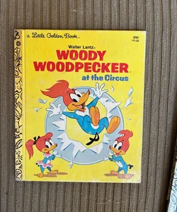 Woody Woodpecker at the Circus