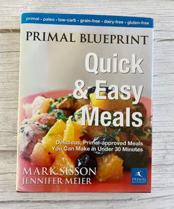 Primal Blueprint Quick and Easy Meals