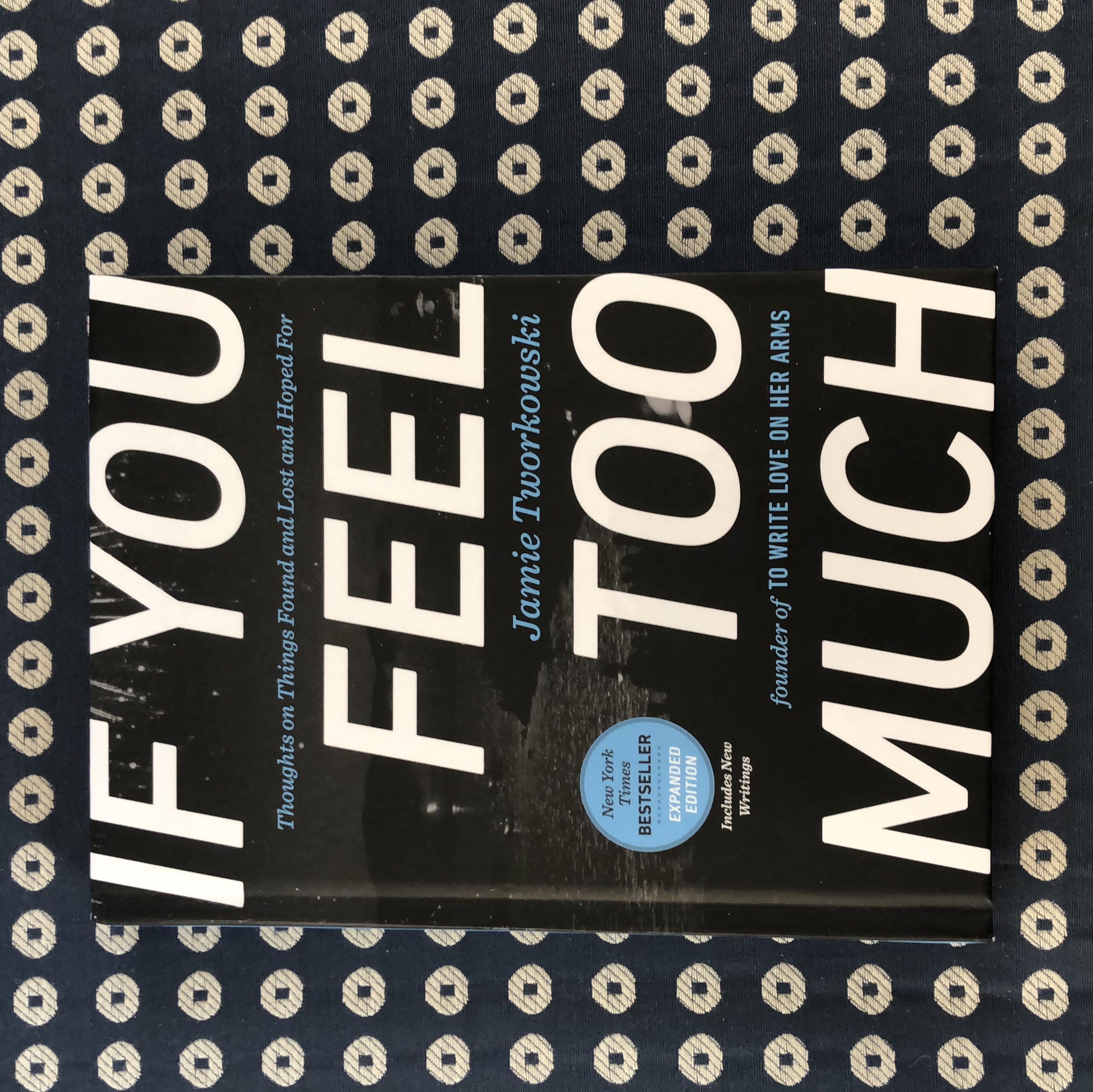 If You Feel Too Much, Expanded Edition