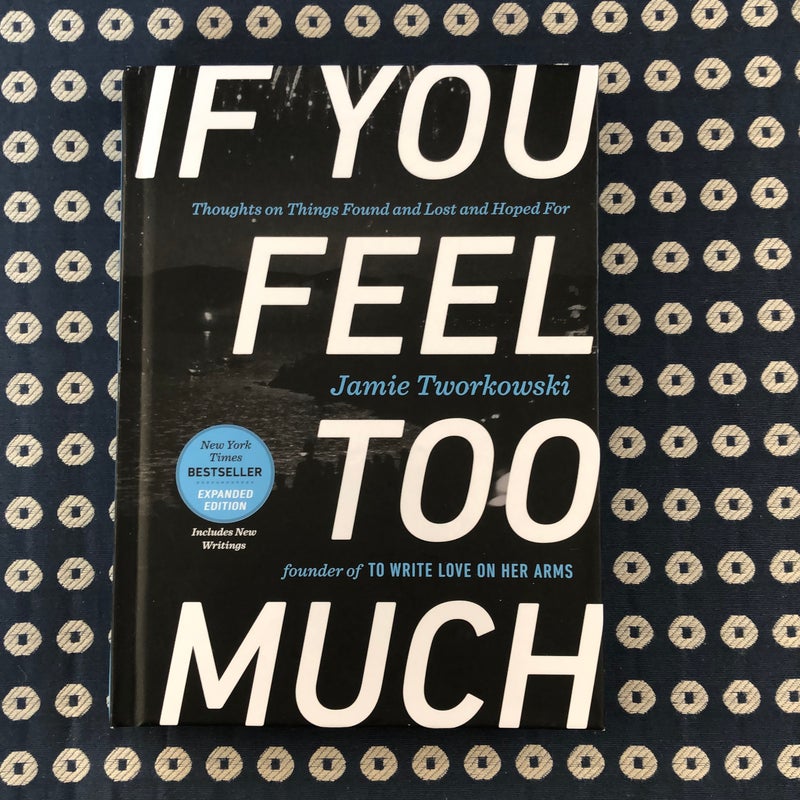 If You Feel Too Much, Expanded Edition