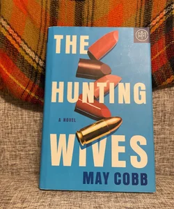 The Hunting Wives