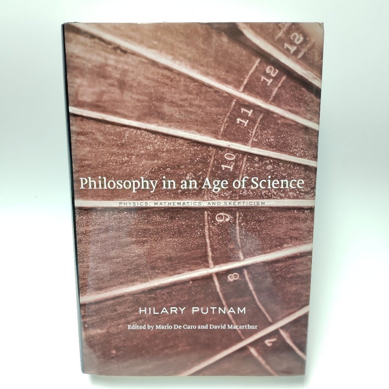 Philosophy in an Age of Science: Physics, Mathematics, and Skepticism