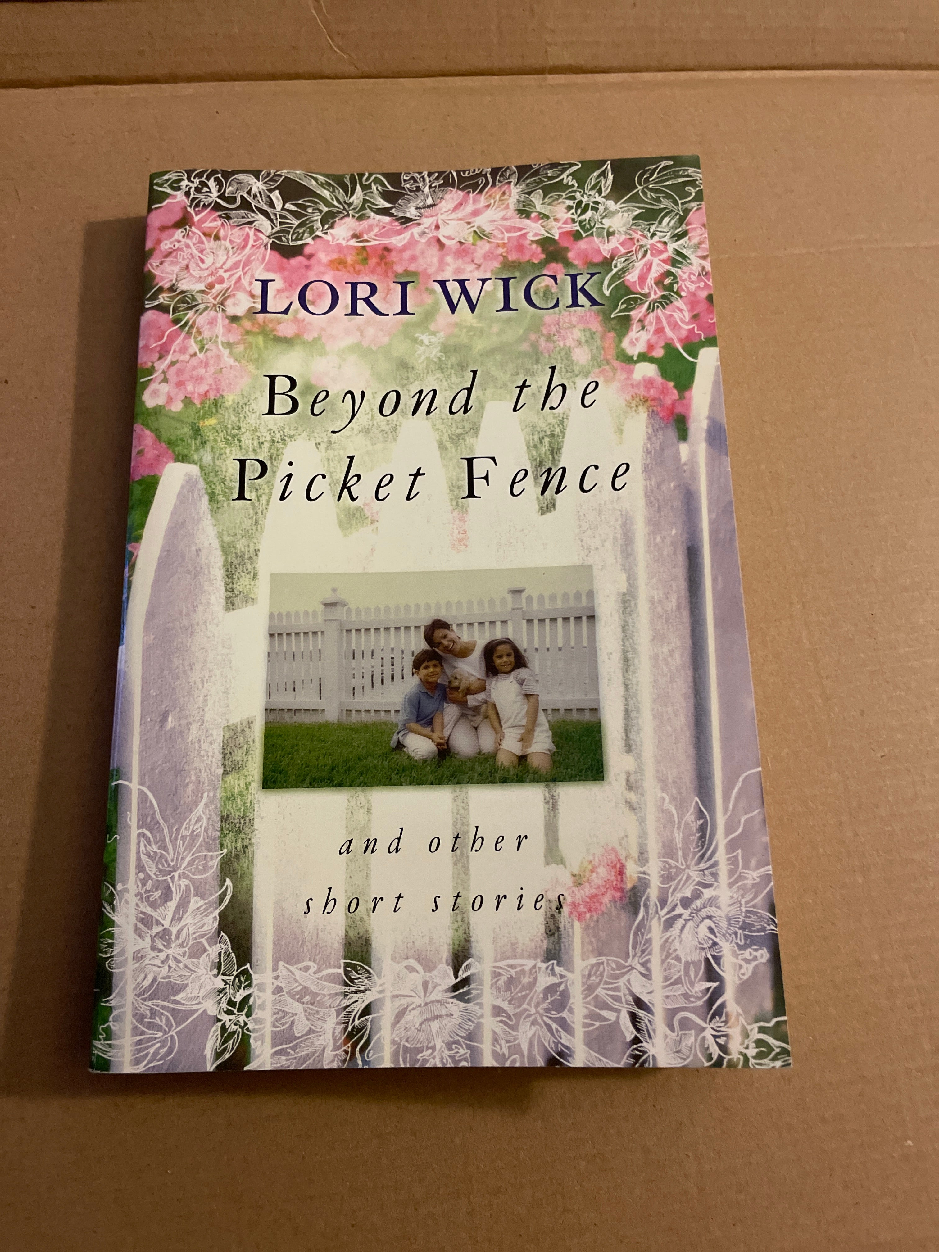 Beyond the Picket Fence and Other Short Stories