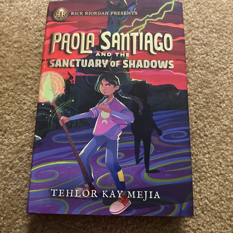 Rick Riordan Presents Paola Santiago and the Sanctuary of Shadows (a Paola Santiago Novel Book 3)