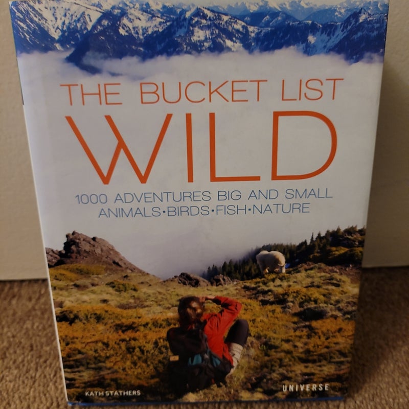 The Bucket List: Wild