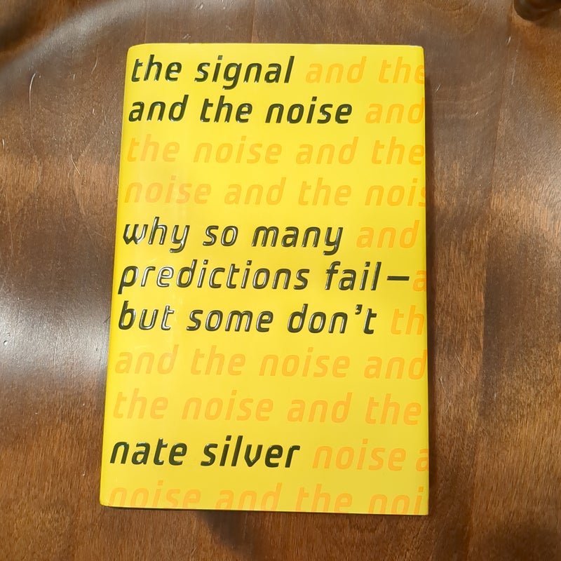 The Signal and the Noise