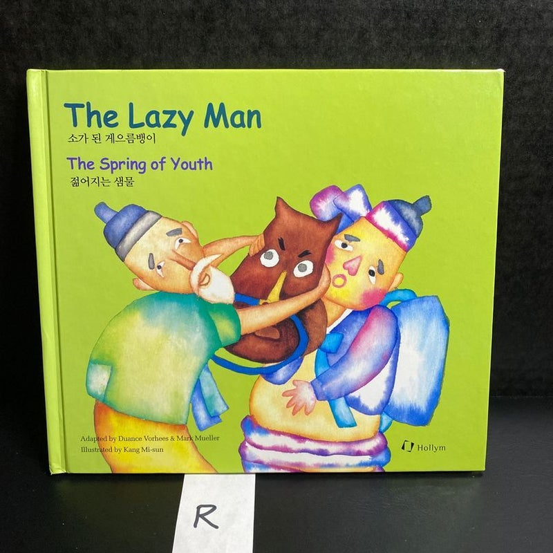 The Lazy Man/the Spring of Youth