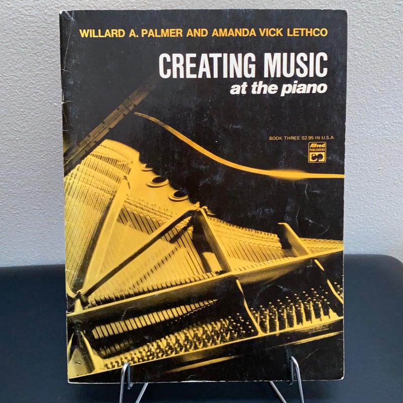 Creating music at the piano - book 3