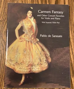 Carmen Fantasy and Other Concert Favorites for Violin and Piano
