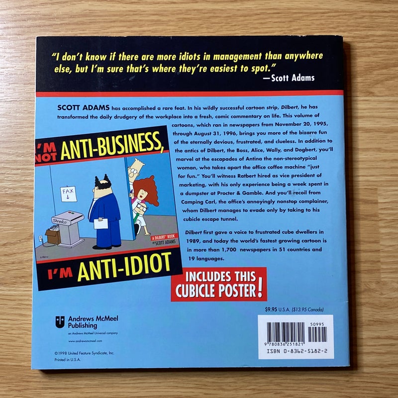 I'm not anti-business, I'm anti-idiot