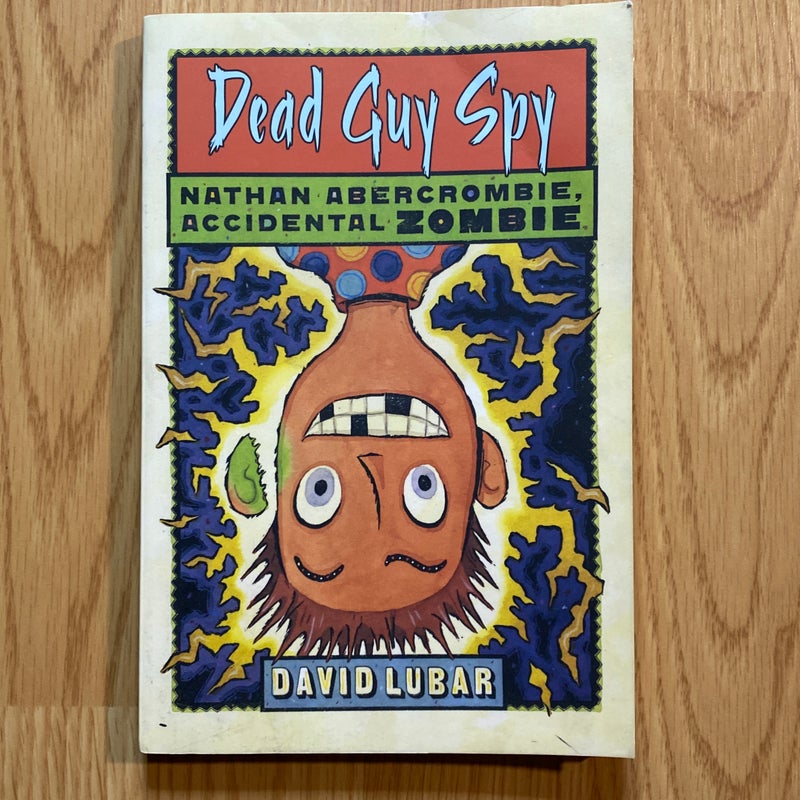 Dead Guy Spy (Nathan Abercrombie, Accidental Zombie 2)