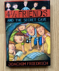 4 1/2 Friends and the Secret Cave