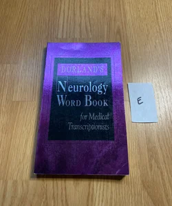 Dorland's Neurology Word Book for Medical Transcriptionists